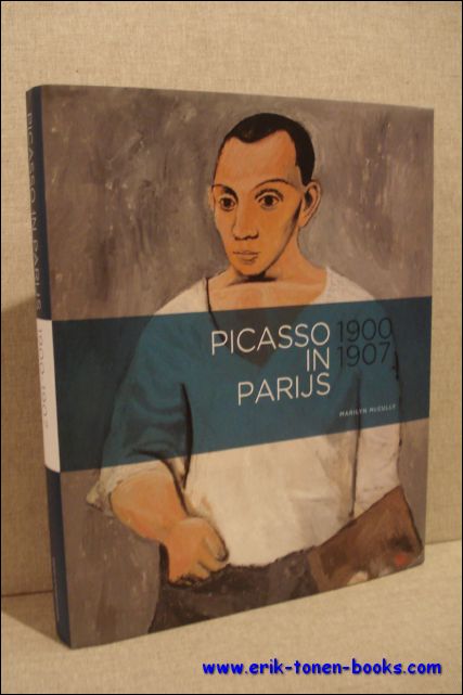 Marilyn McCully. Met bijdragen van Peter Read, Nienke Bakker en Isabel Cendoya Ferrer . - Picasso 1900-1907 Les annees parisiennes .