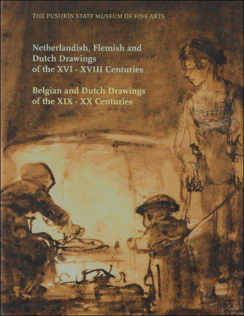 Vadim Sadov. - Netherlandish, Flemish and Dutch Drawings of the XVI-XVIII Centuries. Belgian and Dutch Drawings of the XIX-XX Centuries.