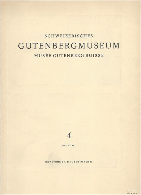 N/A. - SCHWEIZERISCHES GUTENBERGMUSEUM. MUSEE GUTENBERG SUISSE.
