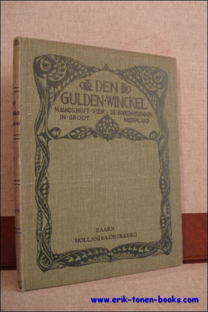 KLEINE, Smit ( red. ); - DEN GULDEN WINCKEL. MAANDSCHRIFT VOOR DE BOEKENVRIENDEN IN GROOT-NEDERLAND. VIERDE JAARGANG 1905,