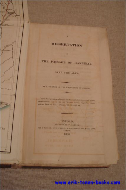 N/A. - DISSERTATION ON THE PASSAGE OF HANNIBAL OVER THE ALPS. BY A MEMBER OF THE UNIVERSITY OF OXFORD.