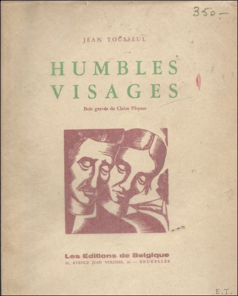 TOUSSEUL, Jean. - HUMBLES VISAGES.