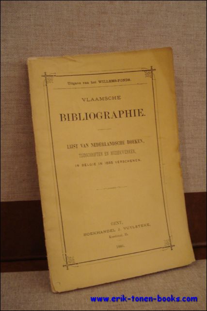 N/A; - VLAAMSCHE BIBLIOGRAPHIE. LIJST VAN NEDERLANDSCHE BOEKEN, TIJDSCHRIFTEN EN MUZIEKWERKEN, IN BELGIE IN 1885 VERSCHENEN,