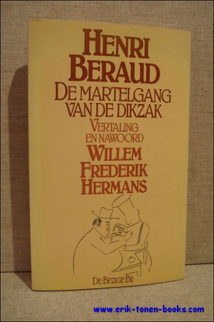 BERAUD, HENRI - Hermans. - Martelgang Van de Dikzak