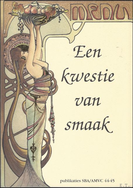 'S HEEREN, Diane. - kwestie van smaak menu's, kookboeken en culinaire archivalia