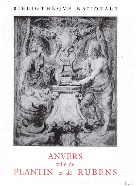 Catalogue; - ANVERS VILLE DE PLANTIN ET DE RUBENS,