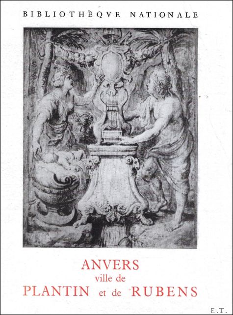 Catalogue; - ANVERS VILLE DE PLANTIN ET DE RUBENS,