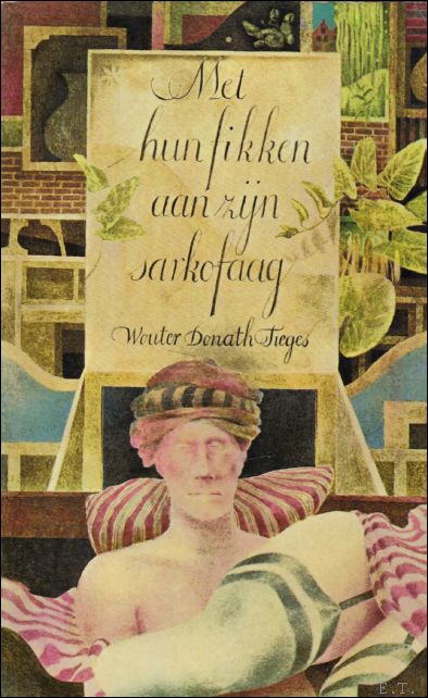 Tieges, Wouter Donath. - Met hun fikken aan zijn sarkofaag.