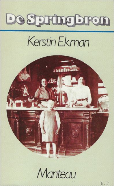 Ekman, Kerstin. - Springbron.
