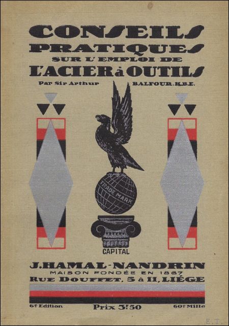 BALFOUR, Arthur. - CONSEILS PRATIQUES SUR L'EMPLOI DE L'ACIER A OUTILS.
