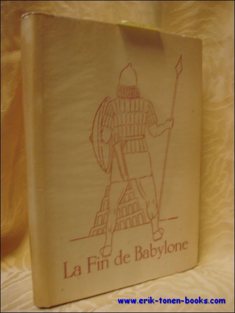 Apollinaire, Guillaume. - fin de Babylone. Illustrations de Van Craenenbroeck.