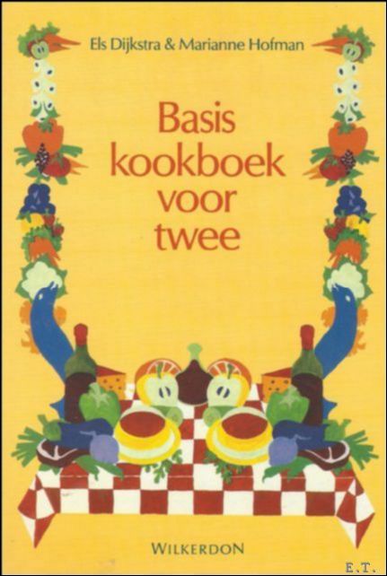 DIJKSTRA, Els; / Marianne Hofman - BASISKOOKBOEK VOOR TWEE, / BASIS KOOKBOEK VOOR TWEE