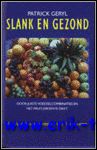 GERYL, Patrick; - SLANK EN GEZOND,