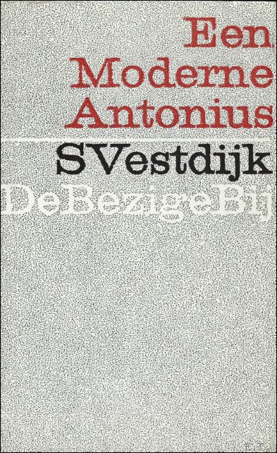 Vestdijk, Simon. - moderne Antonius.