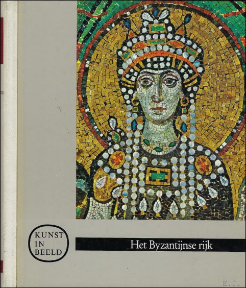 SCHUG - WILLE, CHRISTA. - HET BYZANTIJNSE RIJK.