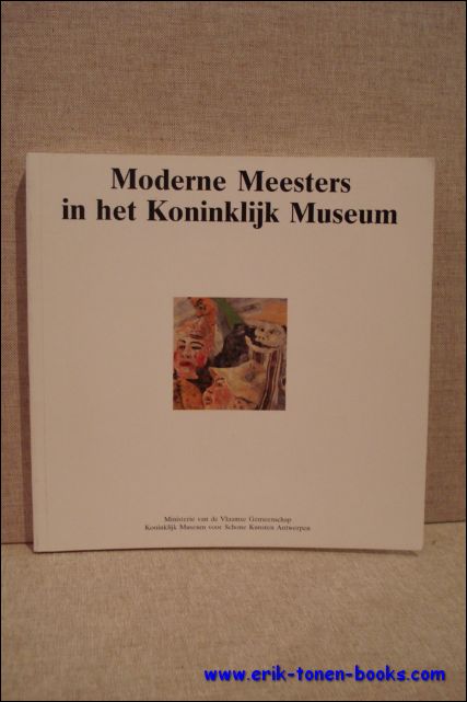 N./A. - Moderne Meesters in het Koninklijk Museum.