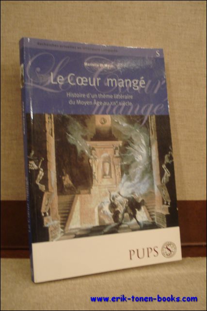 DI MAIO, Mariella; - LE COEUR MANGE. HISTOIRE D'UNE THEME LITTERAIRE DU MOYEN AGE AU XIXe SIECLE,