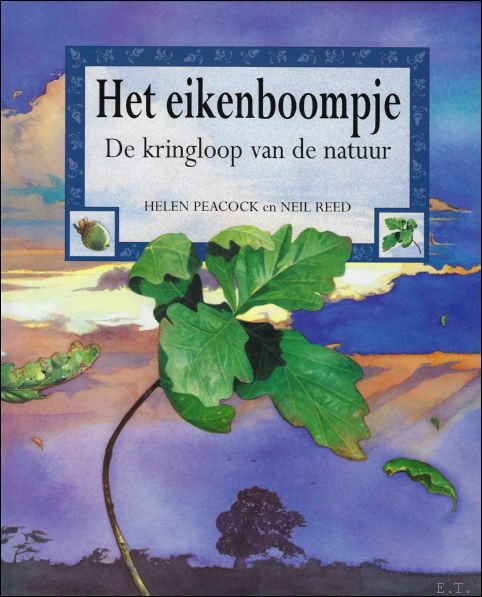 PEACOCK, Helen; - HET EIKENBOOMPJE,