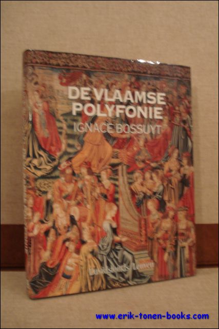 Bossuyt, Ignace. - Vlaamse polyfonie.