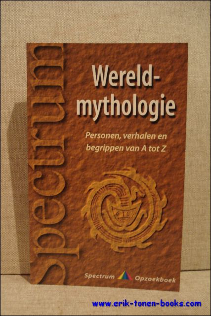 Bartelink, G.J.M. - WERELDMYTHOLOGIE. PERSONEN, VERHALEN EN BEGRIPPEN VAN A TOT Z,