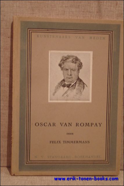 Timmermans, Felix. - Oscar van Rompay.