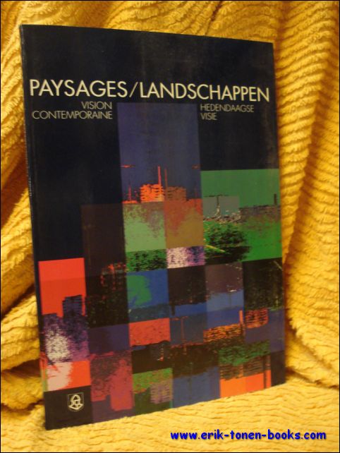 Jean-Marie Duvosquel, Jacques Deraeve. - Paysages. Vision contemporaine / Landschappen. Hedendaagse visie.