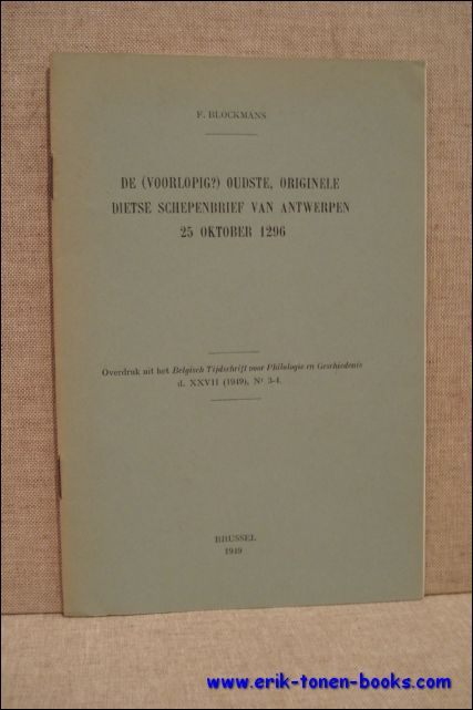 Blockmans, F. - (voorlopig?) oudste, originele dietse schepenbrief van Antwerpen 25 oktober 1296.