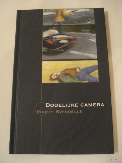 SWINDELLS, ROBERT; - DODELIJKE CAMERA,