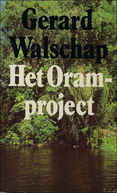 WALSCHAP, Gerard. - HET ORAMPROJECT.
