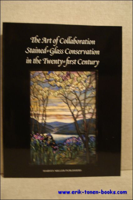 M. Shepard, L. Pilosi, S. Strobl (eds.) - Art of Collaboration: Stained-Glass Conservation in the 21st Century.