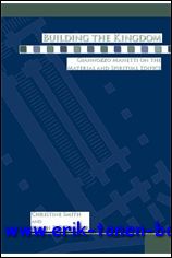 C. Smith; - Building the Kingdom. Giannozzo Manetti on the Material and Spiritual Edifice,