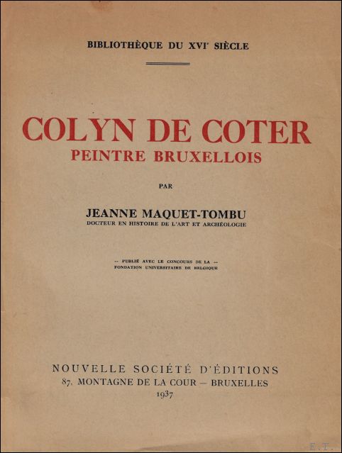 Maquet-Tombu, Jeanne. - COLYN DE COTER peintre bruxellois.