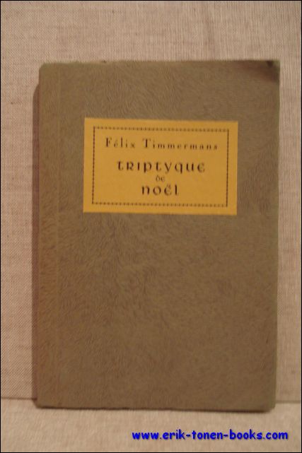 TIMMERMANS, Felix; - TRIPTYQUE DE NOEL,