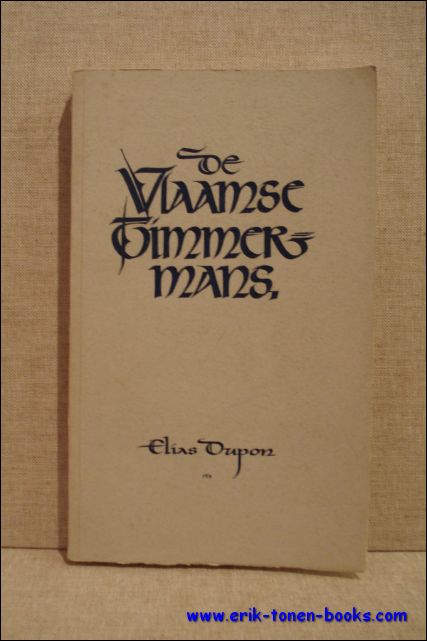 DUPON, Elias; - DE VLAAMSE TIMMERMANS,