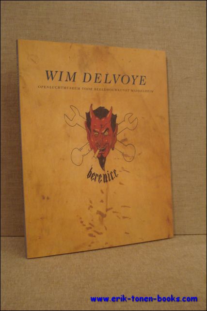 MARCADE, Bernard; - WIM DELVOYE. BERENICE,