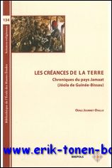 O. Journet-Diallo; - creances de la terre . Chroniques du pays Jamaat (Joola de Guinee-Bissau),