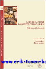 P. Gisel, S. Margel (eds.); - croire au coeur des societes et des cultures. Differences et deplacements,