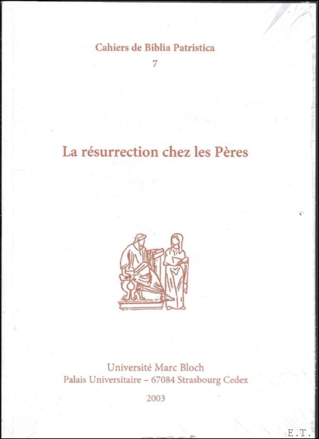 N/A; - resurrection chez les Peres,