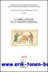 M. Lauwers (ed.); - dime, l'Eglise et la societe feodale,