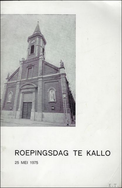 VAN DER SPEETEN, Maurits. - ROEPINGSDAG TE KALLO. 25 MEI 1975. PAROCHIE ST. - PETRUS EN PAULUS.