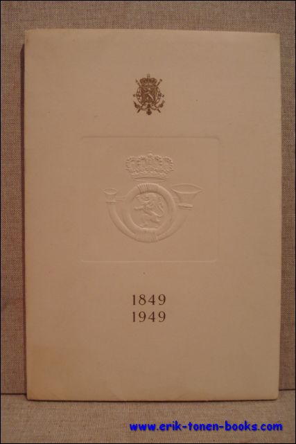N/A. - honderdjarig bestaan van de eerste Belgische postzegels 1849-1949.