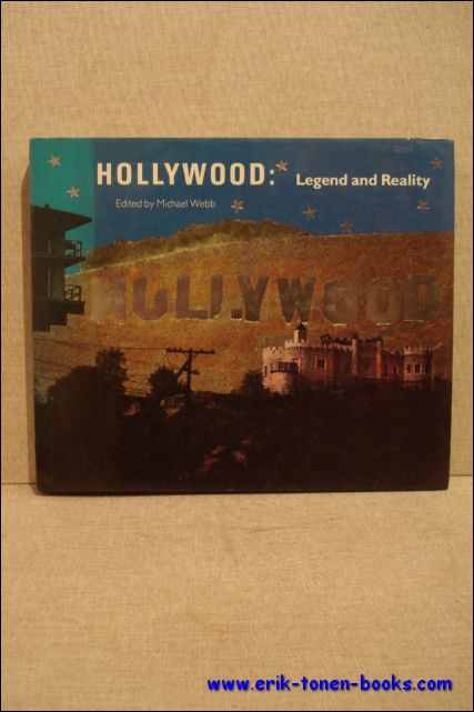 Michael Webb. - Hollywood: legend and reality.
