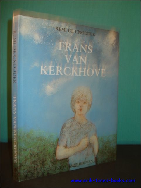 Cnodder, Remi de. - FRANS VAN KERCKHOVE. monografie.