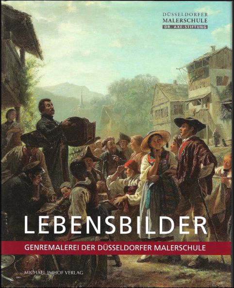 Ekkehard Mai (Hg.) - Lebensbilder,Genremalerei der Dusseldorfer Malerschule,