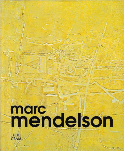VAN DEN BUSSCHE, Willy ( inl. );Philippe Roberts-Jones; Willem Roggeman - Marc Mendelson : Monographies de l'art moderne