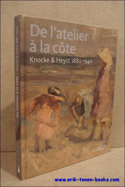 n/a - l'atelier a la cote. Knokke & Heyst 1880-1940.