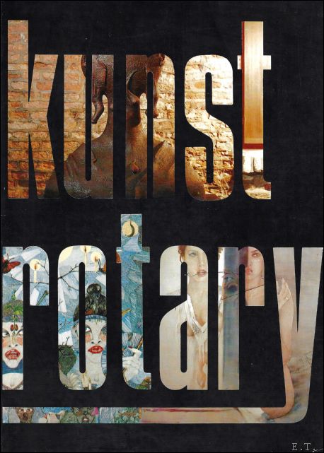 REY, Stephane (voorw.). - KUNST ROTARY.