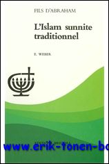 E. Weber; - islam sunnite traditionnel,