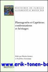 M. Aurell, N.-Y. Tonnerre (eds.); - Plantagenets et Capetiens: confrontations et heritages ,
