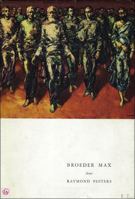 PEETERS, RAYMOND. - BROEDER MAX. (1 gesigneerd + genummerd exemplaar).